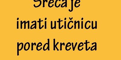 Sreća je imati utičnicu pored kreveta