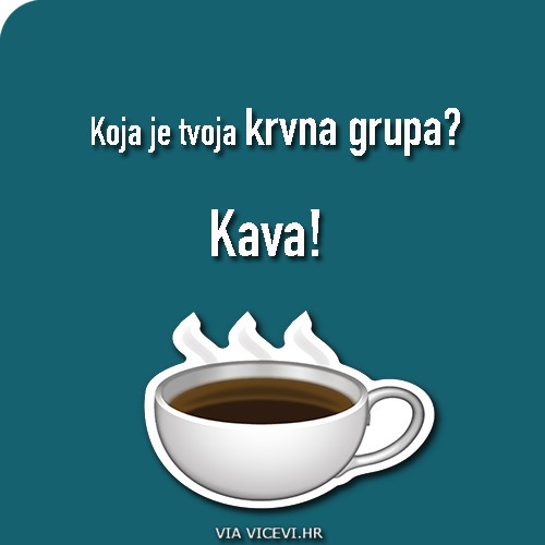 Koja je tvoja krvna grupa?