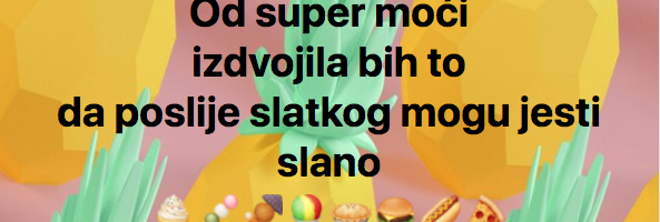 Koja je vaša super moć?